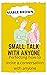 SMALL TALK WITH ANYONE: Per...
