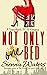 Not Only One Bed by Sienna Waters