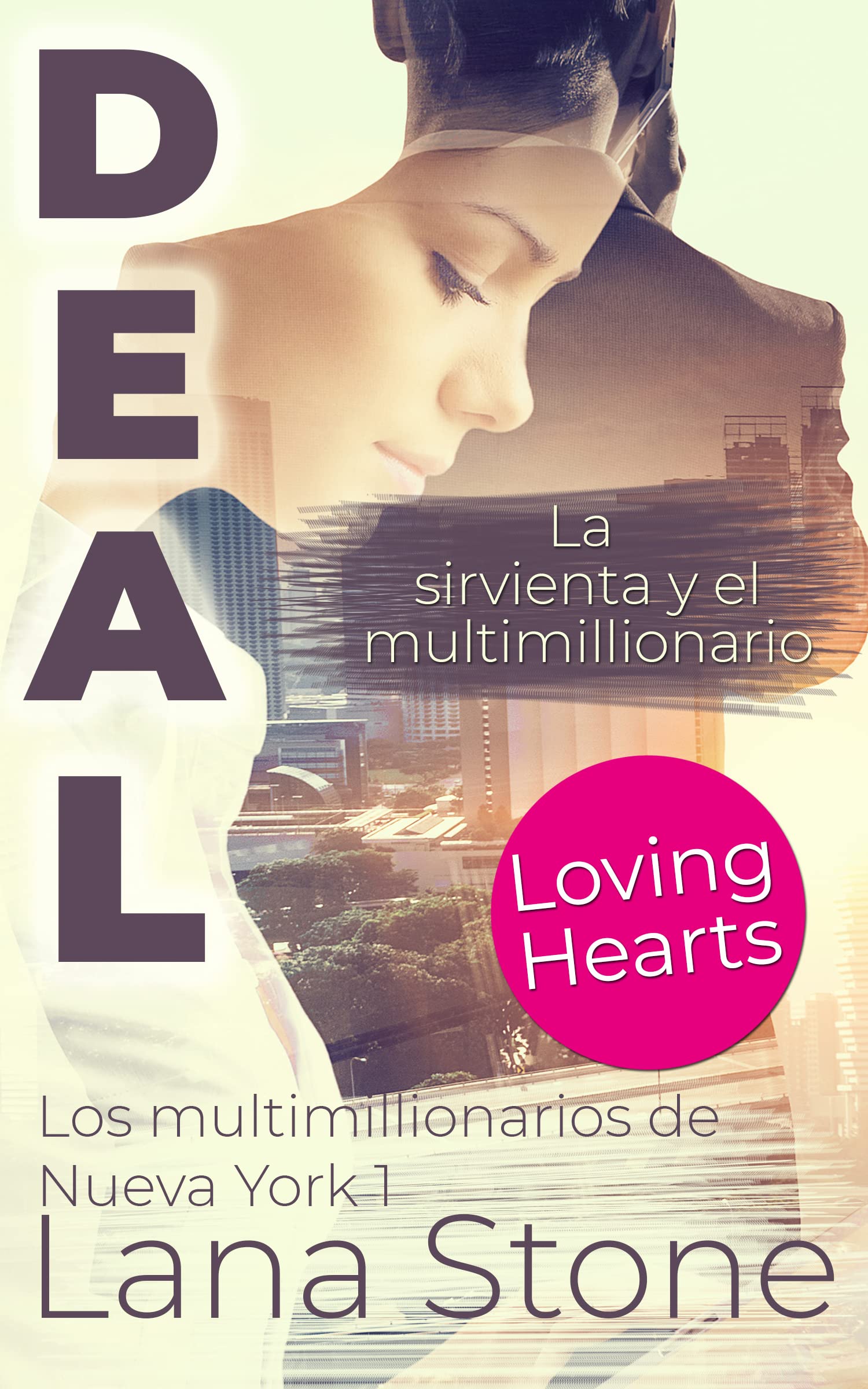 Portada de Deal: La sirvienta y el multimillonario, de Lana Stone