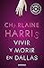 Vivir y morir en Dallas (Sookie Stackhouse, #2)
