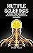 multiple sclerosis : A guid...