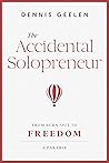 Book cover for The Accidental Solopreneur: From burn-out to freedom. A parable.