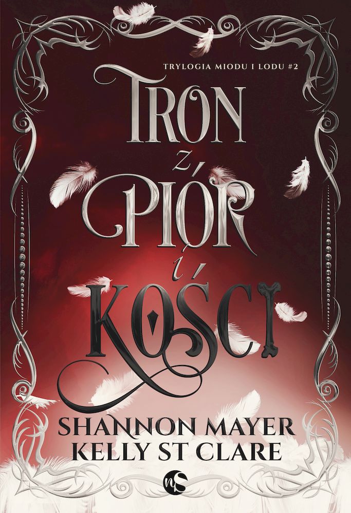 Tron z piór i kości (Trylogia miodu i lodu, #2)