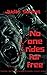 No One Rides for Free