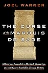 The Curse of the Marquis de Sade by Joel Warner
