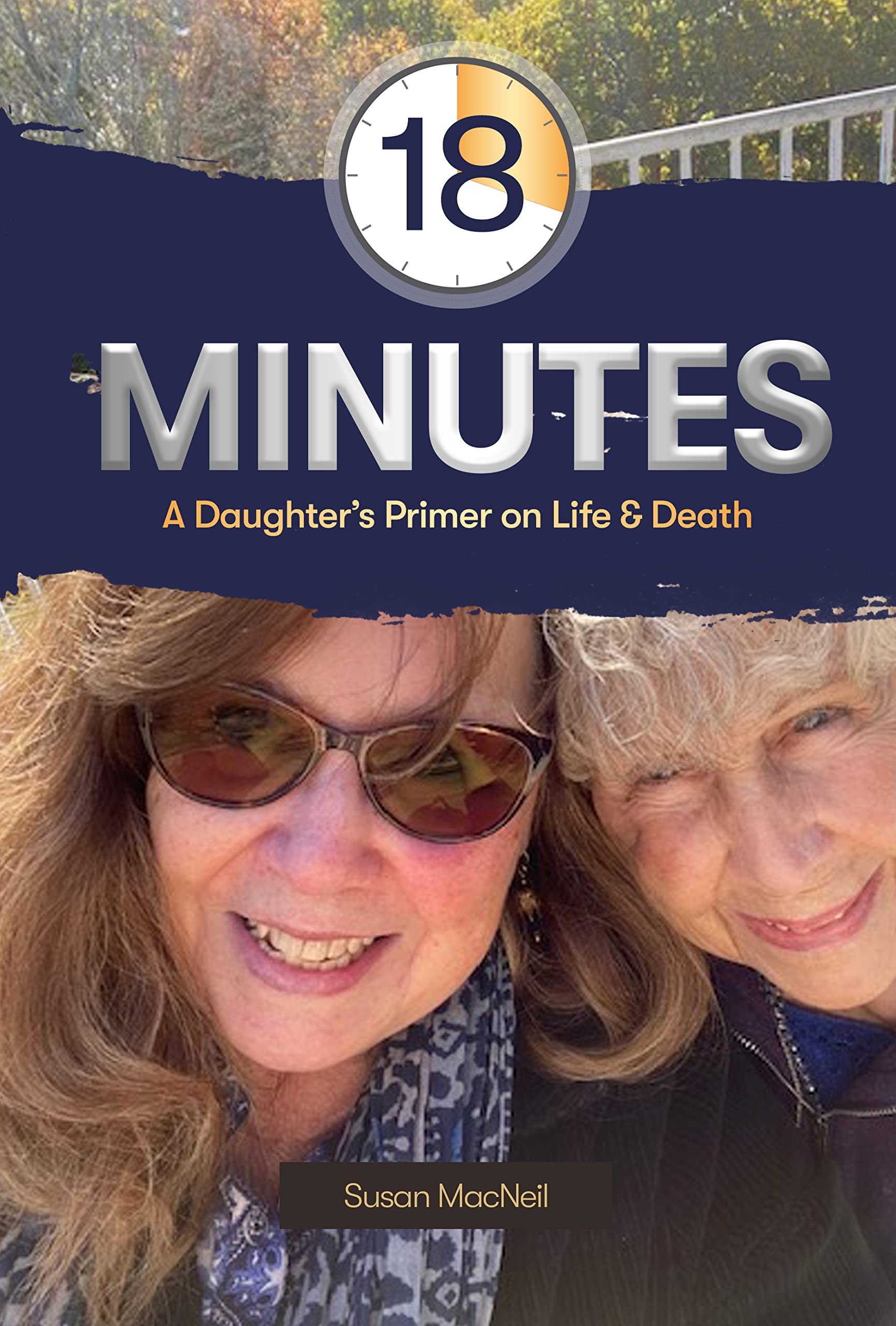 18 Minutes: A Daughter’s Primer on Life & Death (Kindle Edition)