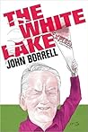 The White Lake by John Borrell