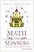 Math and Manners (Logic to the Rescue Book 8)