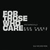For Those Who Care and Especially For Those Who Don't For Those Who Care and Especially For Those Who Don't