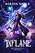 Inflame (The Completionist Chronicles, #6)