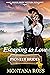 Escaping to Love by Montana Ross