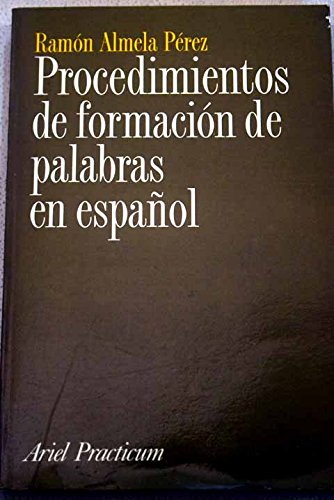Procedimientos de formación de palabras (Spanish Edition)