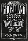 Ghostland. Ameryk...