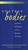 Stately Bodies: Literature, Philosophy, and the Question of Gender (The Body, In Theory: Histories Of Cultural Materialism) Stately Bodies: Literature, Philosophy, and the Question of Gender (The Body, In Theory: Histories Of Cultural Materialism)