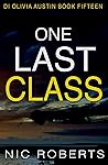 One Last Class (DI Olivia Austin #15)