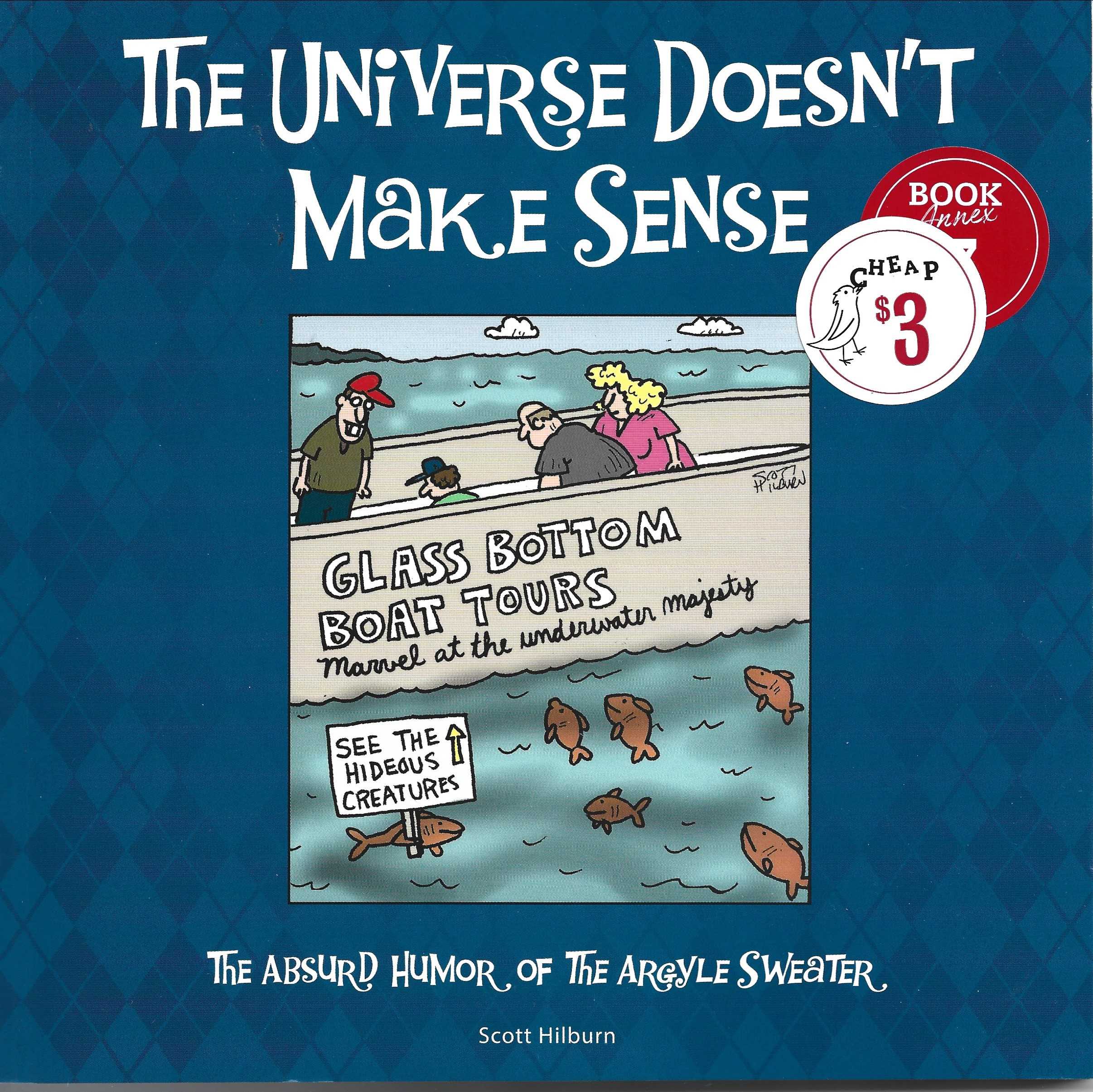The Universe Doesn't Make Sense: The Absurd Humor of The Argyle Sweater