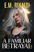 A Familiar Betrayal