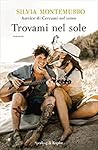 Trovami nel sole by Silvia Montemurro
