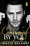 Consumed by You