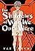 The Shadows of Who We Once Were Vol. 2