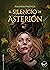 El silencio de Asterión by Amanda Insunza