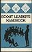 SCOUT LEADERS HANDBOOK.