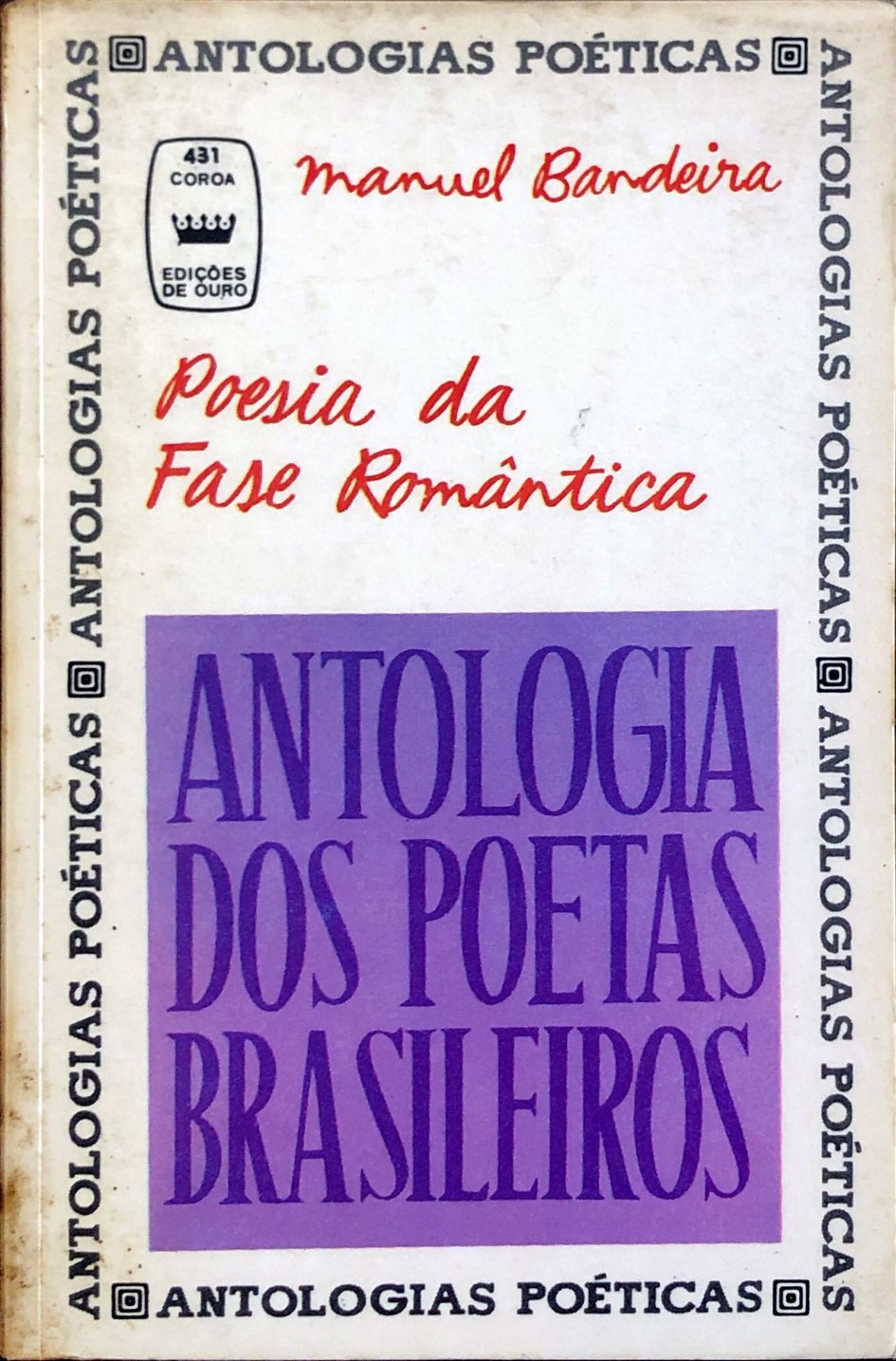 Antologia dos poetas brasileiros: Poesia da Fase Romântica (Mass Market Paperback)