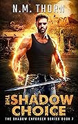 The Shadow Choice