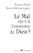 Le mal nie-t-il l'existence...