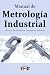 Manual de Metrología Indust...