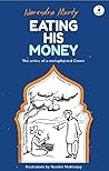 Eating His Money