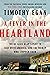 A Fever in the Heartland: T...