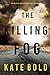 The Killing Fog (An Alexa Chase Suspense Thriller—Book 5)