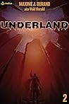 Underland 2: A Da...
