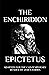 The Enchiridion: Adapted for the Contemporary Reader