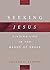 Seeking Jesus: Finding Life...