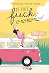 Et puis fuck, on n'a qu'une vie by Fanny Lesage