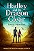 Hadley and the Dragon Clear...