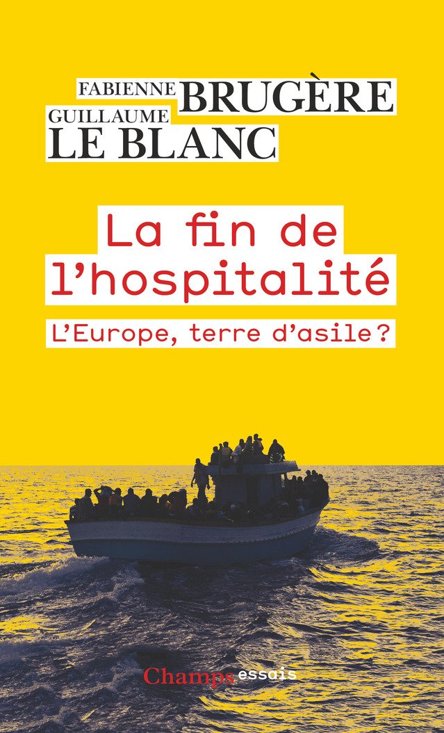 La fin de l'hospitalité. L'Europe, terre d'asile ? (French Edition)