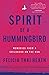 Spirit of a Hummingbird: Memories from a Childhood on the Run