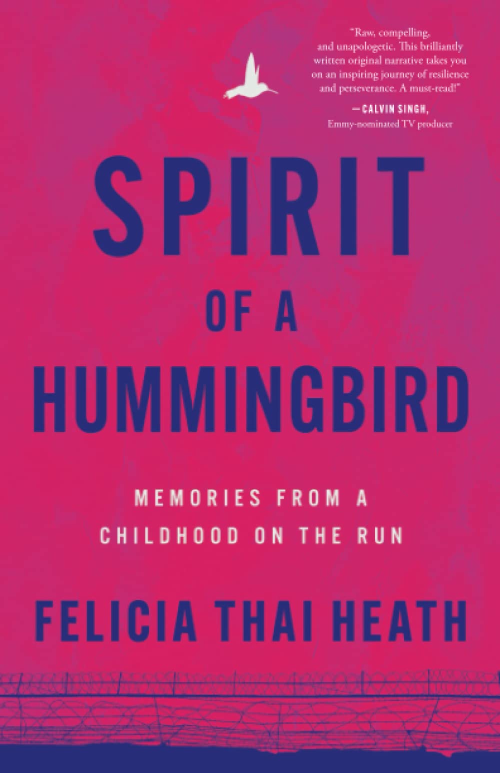 Spirit of a Hummingbird: Memories from a Childhood on the Run (Paperback)