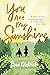 You Are My Sunshine: A Story of Love, Promises, and a Really Long Bike Ride