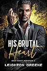 His Brutal Heart