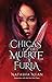 Chicas de muerte y de furia by Natasha Ngan