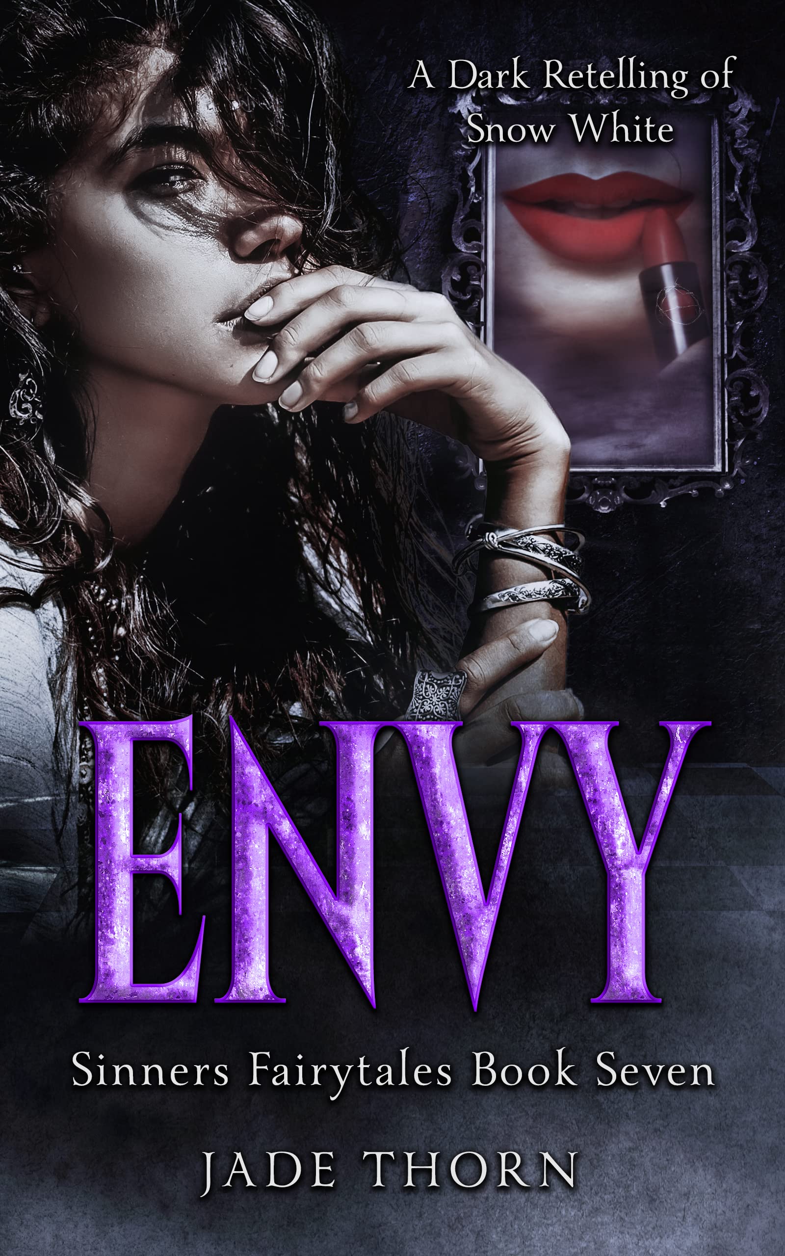 Envy: A Snow White Retelling Dark Contemporary Romance: Sinners Fairytales (Kindle Edition)