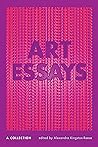Art Essays: A Col...