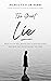 The Great Lie: What All of ...