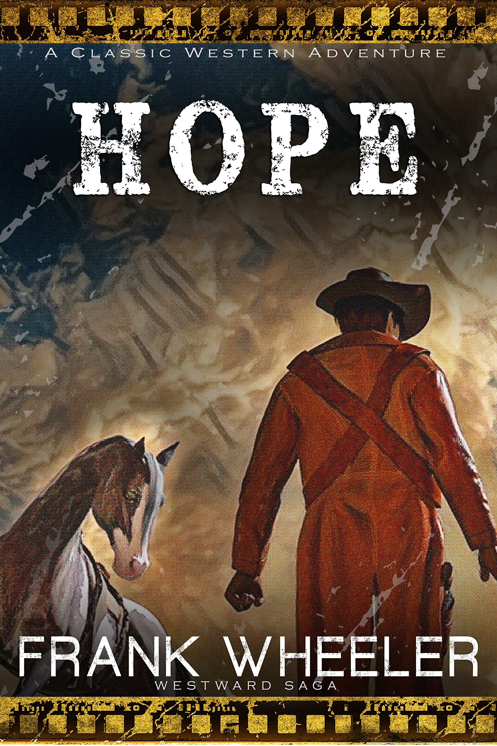 Hope: A Classic Western Adventure (Westward Western Saga)
