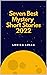 Seven Best Mystery Short St...