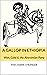 A GALLOP IN ETHIOPIA: Wax, ...